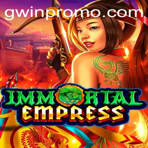 ImmortalEmpress: Mastering the Art of Game Strategy in the World of GWin
