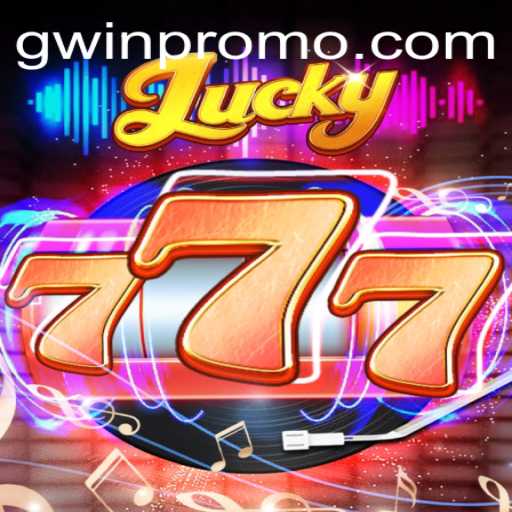 Exploring the Exciting World of Lucky777 and GWin